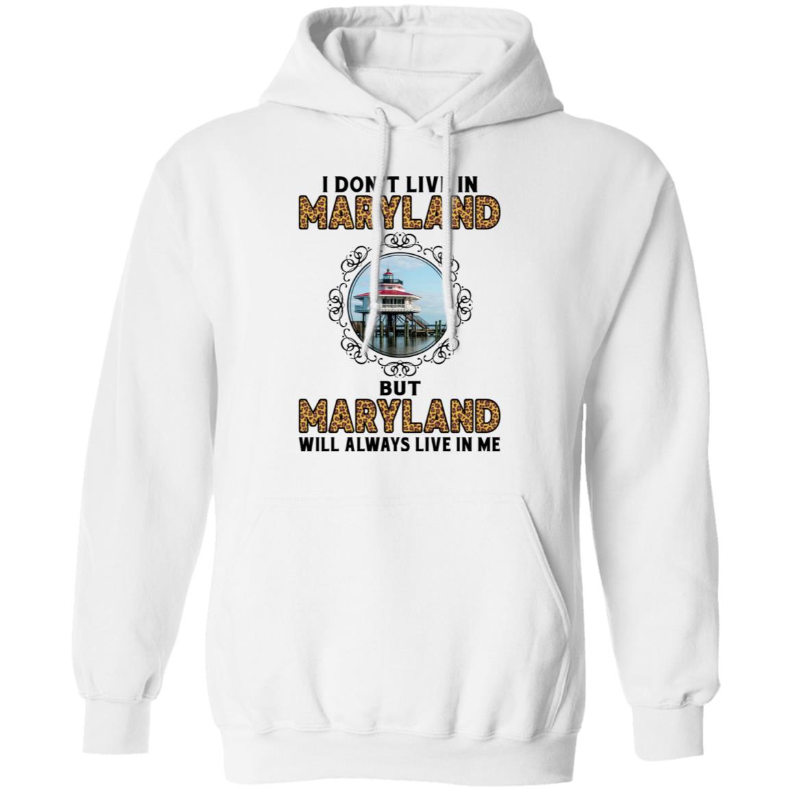 Maryland Will Always Lives In Me Tee T-Shirt - T-shirt Teezalo