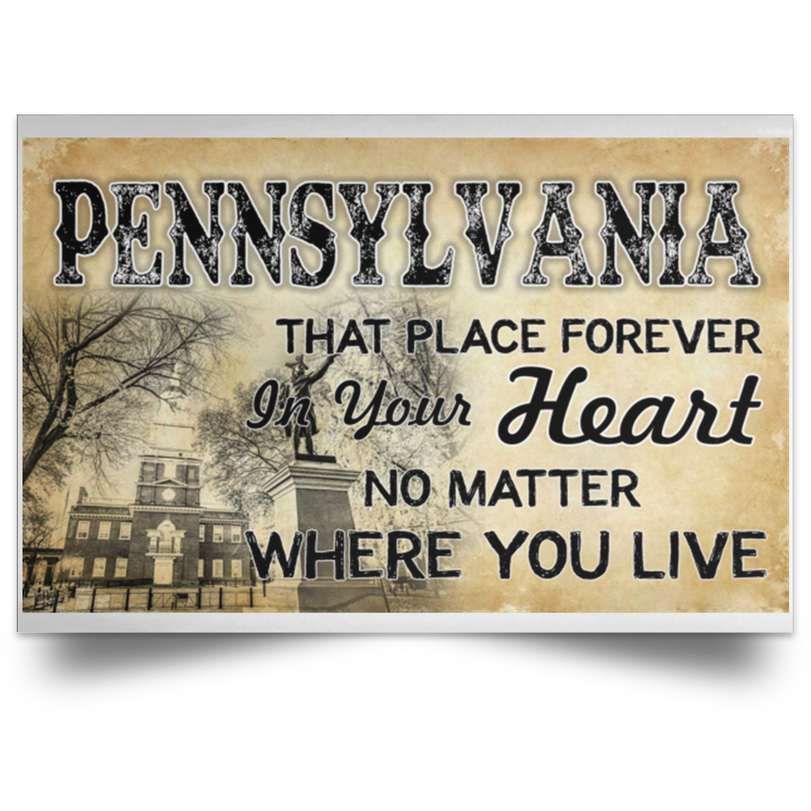 Pennsylvania That Place Forever In Your Heart Poster - Poster Teezalo