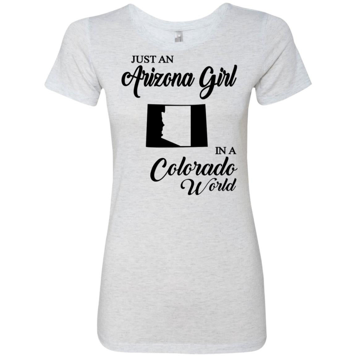 Just An Arizona Girl In A Colorado World T-Shirt - Hoodie Teezalo