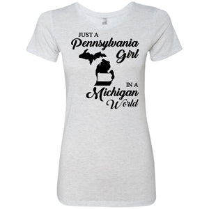 Just A Pennsylvania Girl In A Michigan World T-Shirt - T-shirt Teezalo