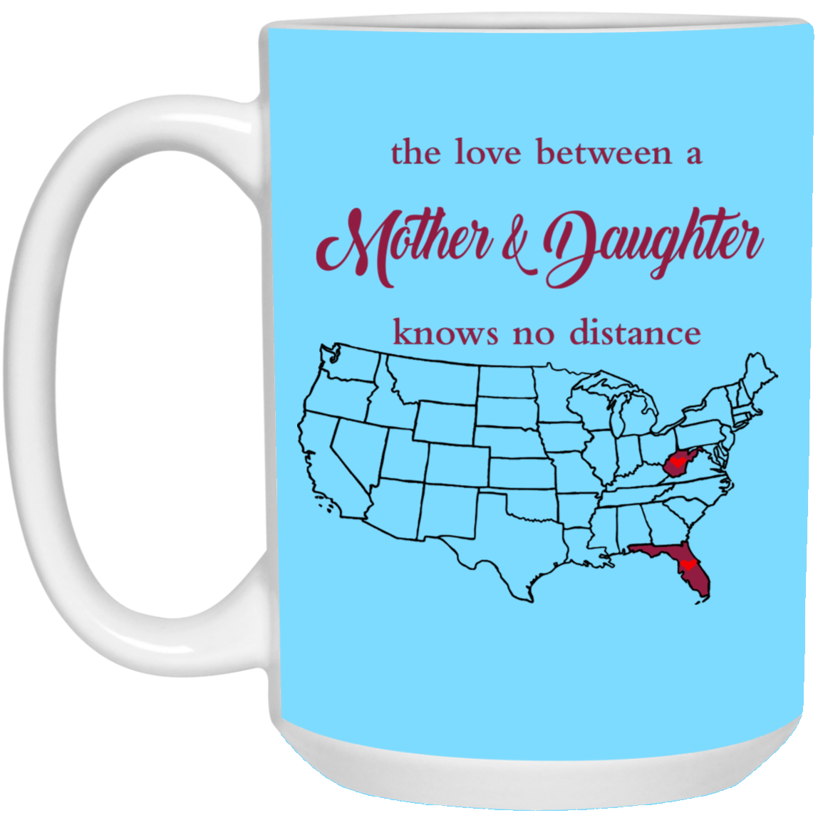West Virginia Florida The Love Mother And Daughter Mug - Mug Teezalo