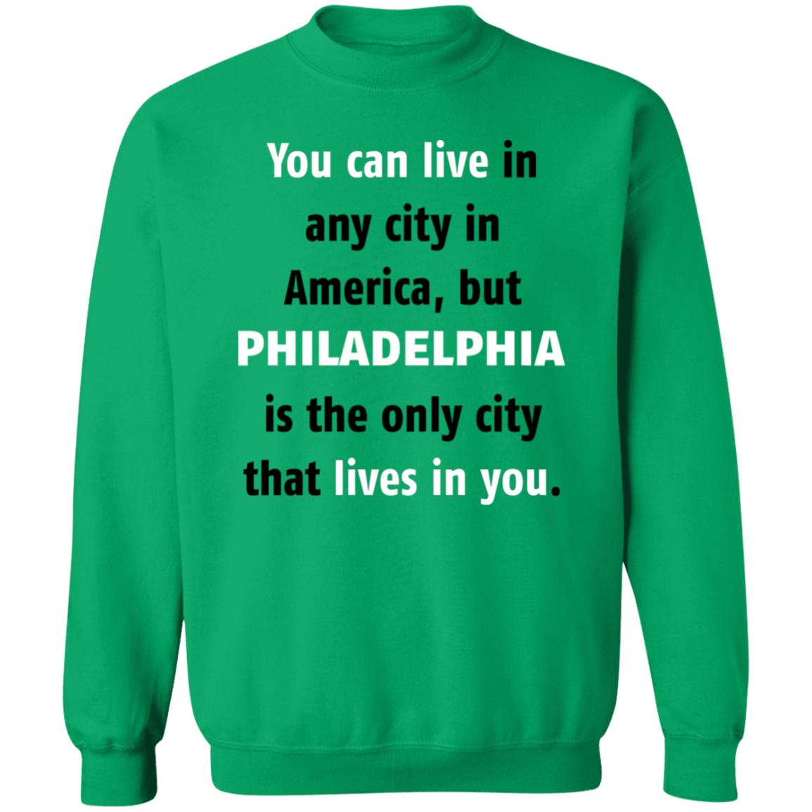 Philadelphia The Only City Lives In You T-Shirt - T-shirt Teezalo