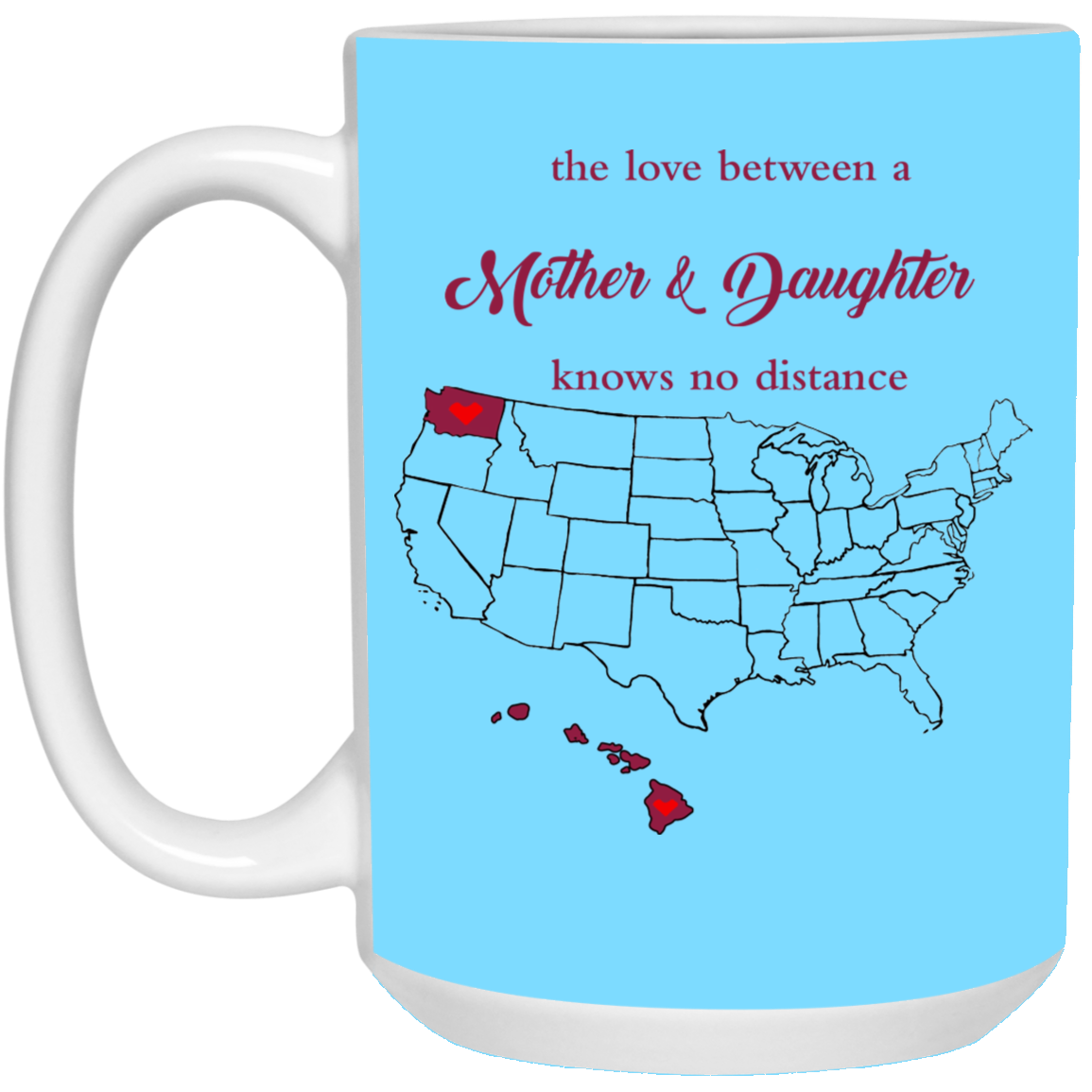 Washington Hawaii The Love Mother And Daughter Mug - Mug Teezalo