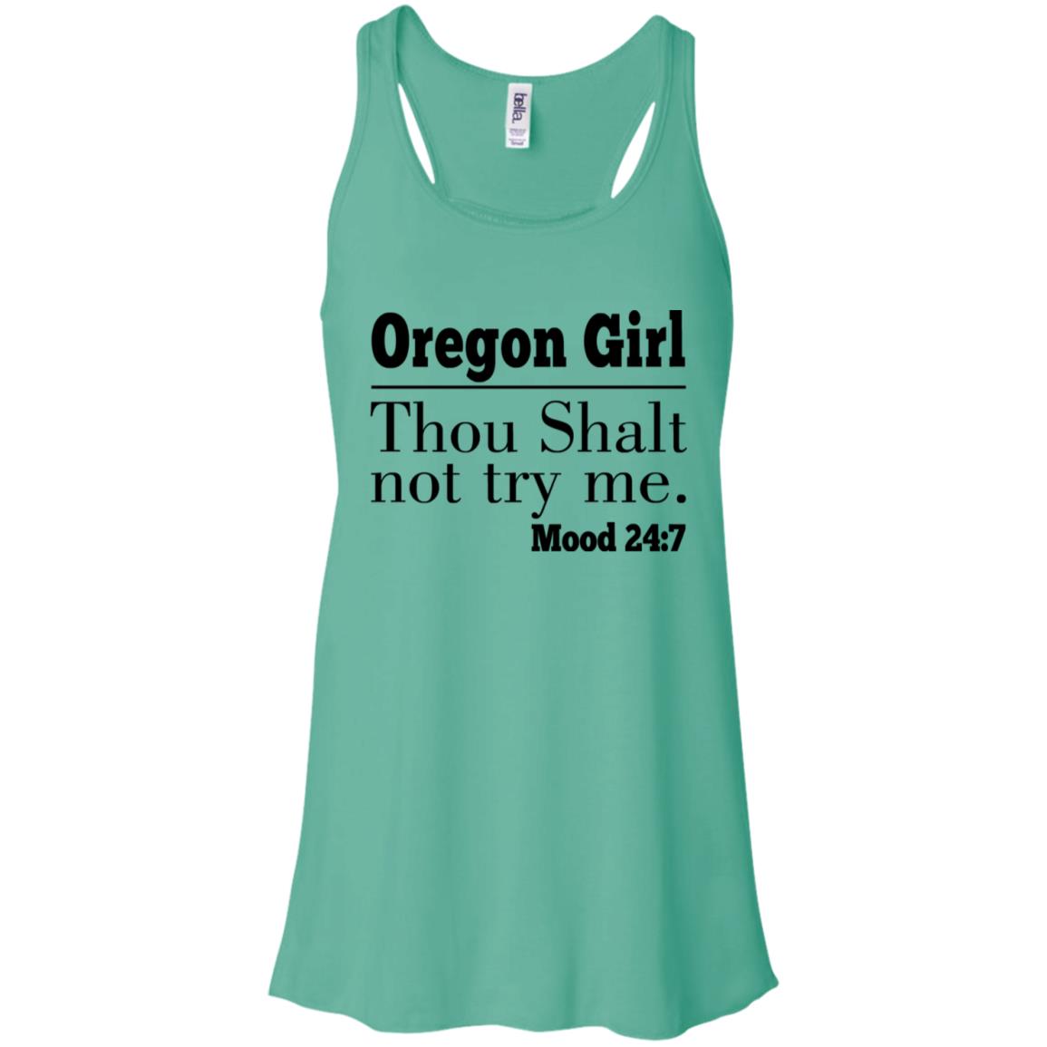 Oregon Girl Thou Shalt Not Try Me T-Shirt - T-shirt Teezalo