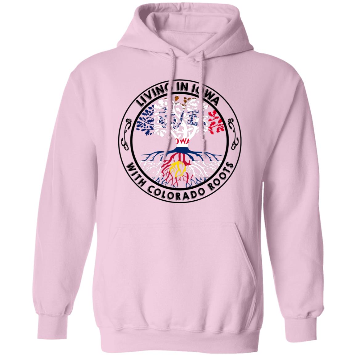 Living In Iowa With Colorado Roots Hoodie - Hoodie Teezalo