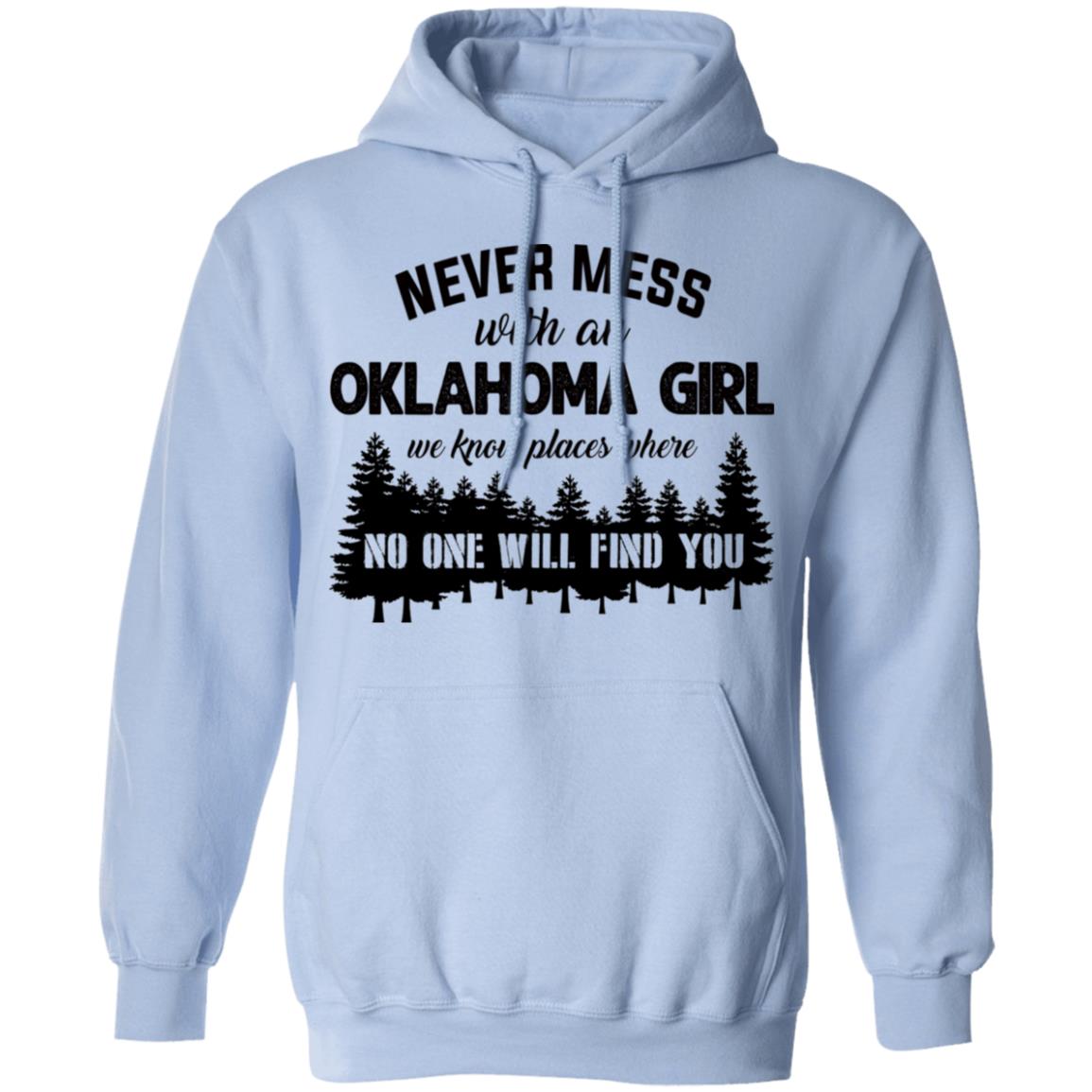 Never Mess With An Oklahoma Girl We Know Places T Shirt - T-shirt Teezalo