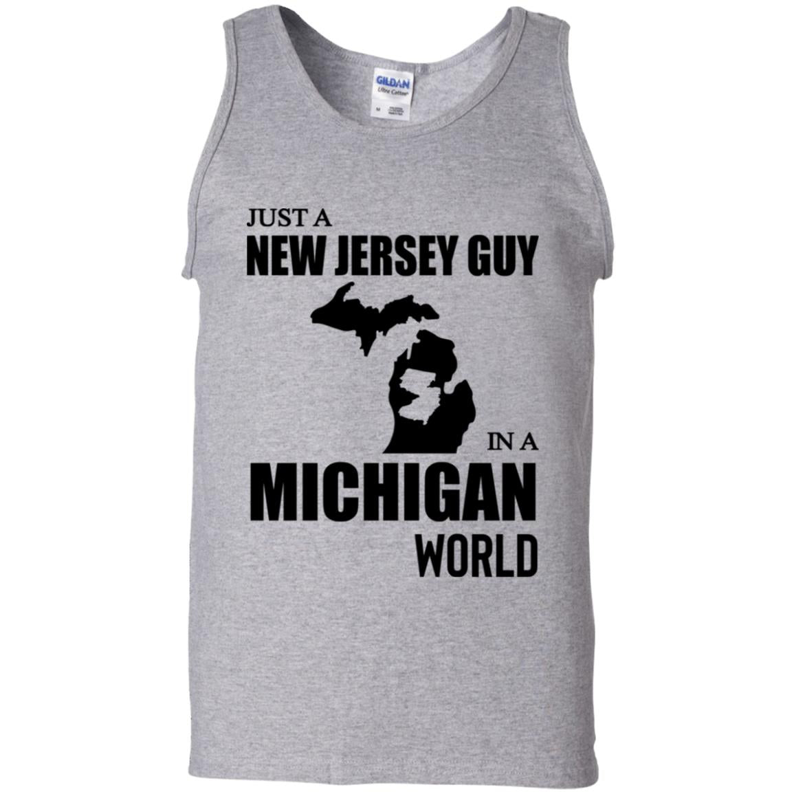 Just A New Jersey Guy In A Michigan World T-Shirt - T-shirt Teezalo