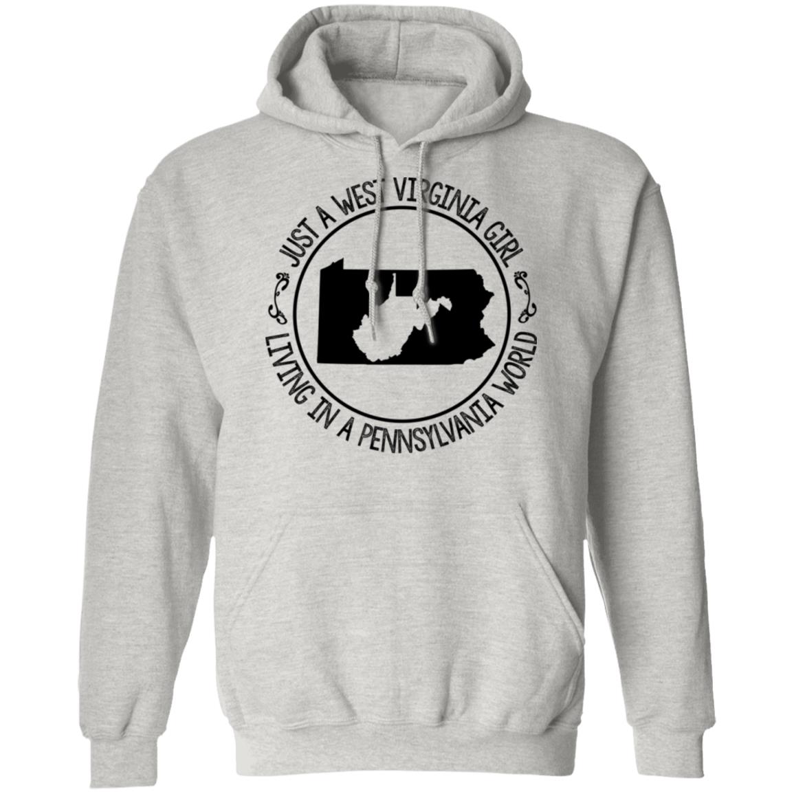 Just A West Virginia Girl Living In A Pennsylvania World Hoodie - Hoodie Teezalo
