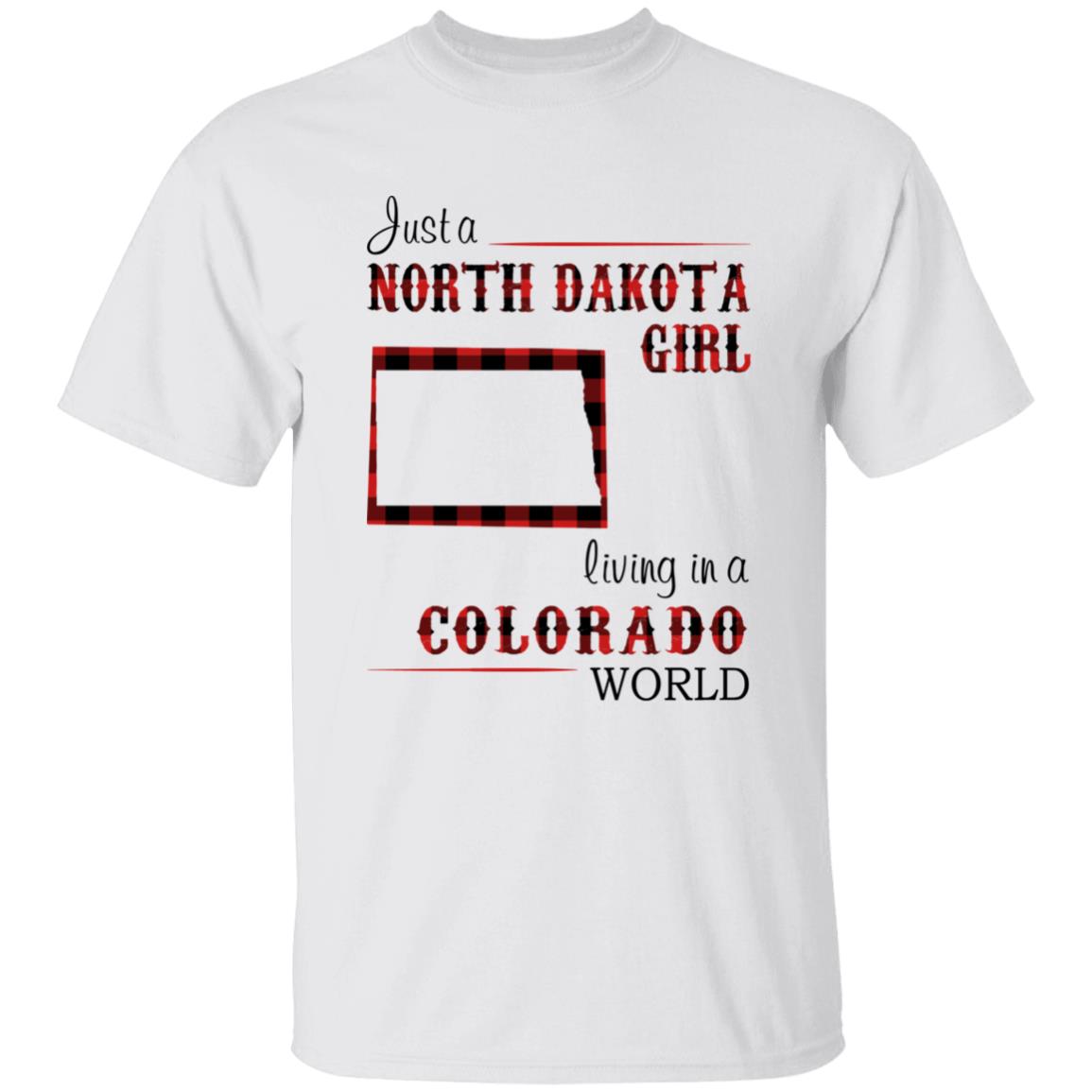 Just A North Dakota Girl Living In A Colorado World T-shirt - T-shirt Born Live Plaid Red Teezalo