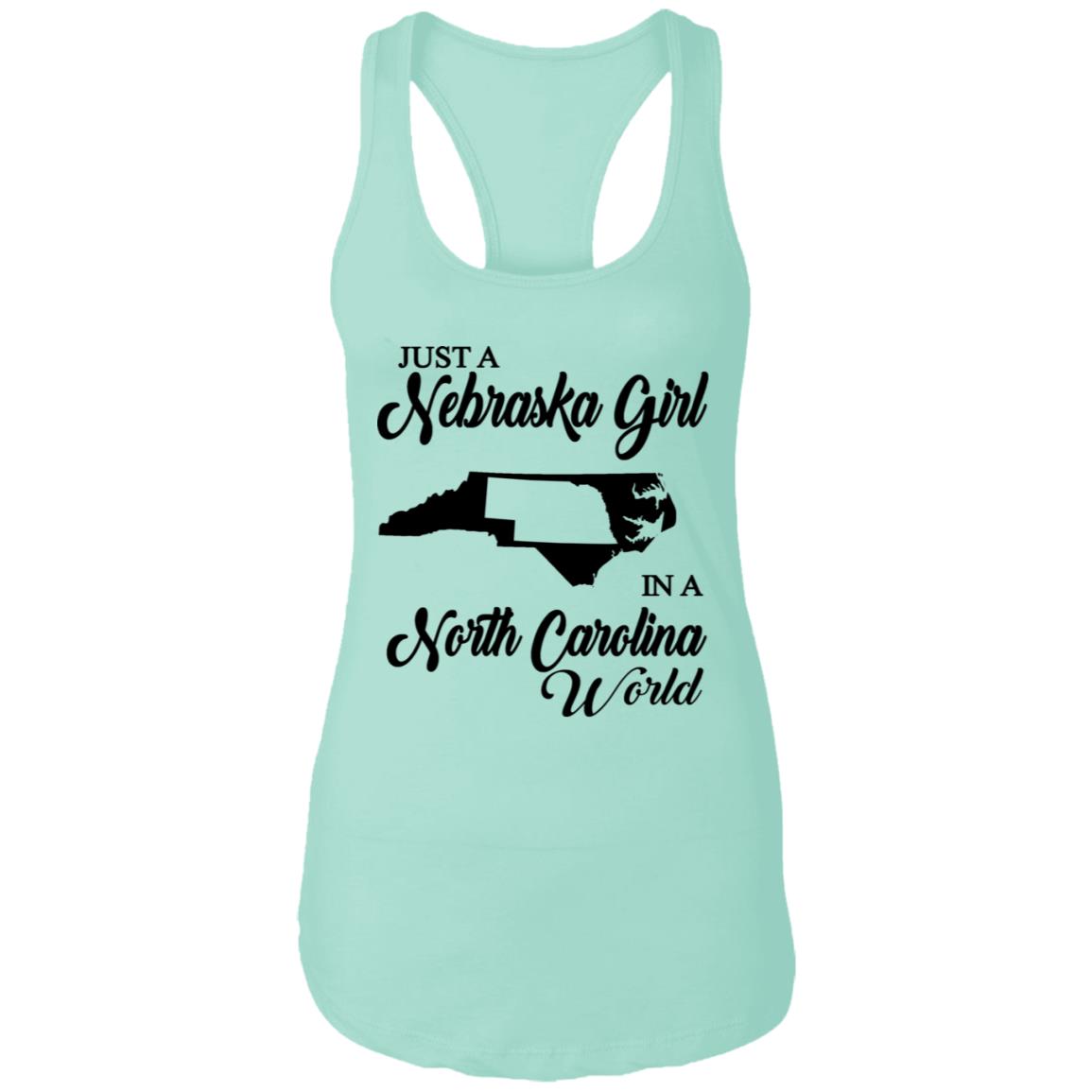 Just A Nebraska Girl In A North Carolina World T-Shirt - T-shirt Teezalo