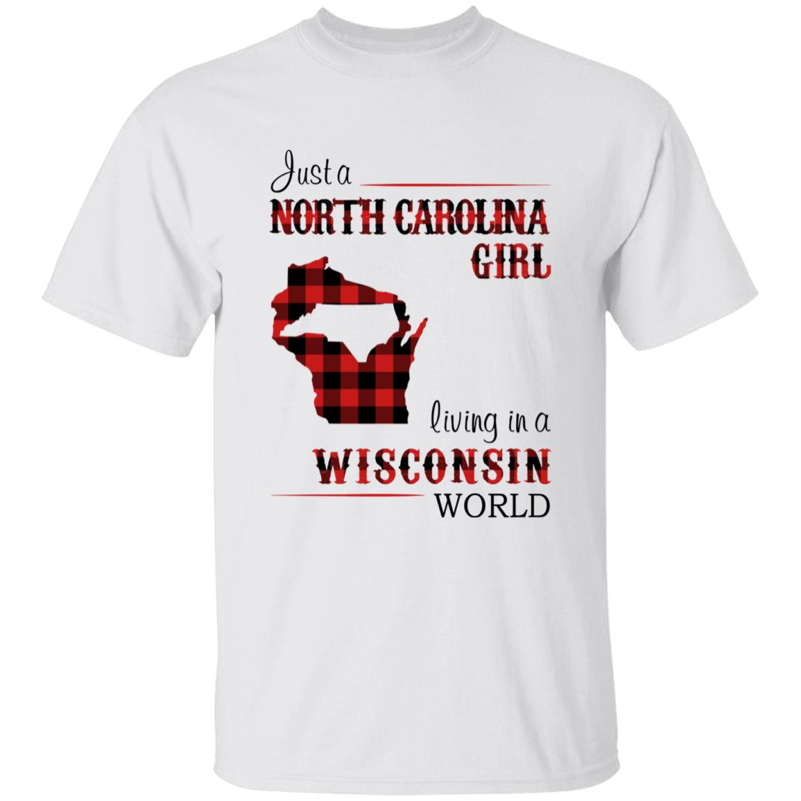 Just A North Carolina Girl Living In A Wisconsin World T-shirt - T-shirt Born Live Plaid Red Teezalo