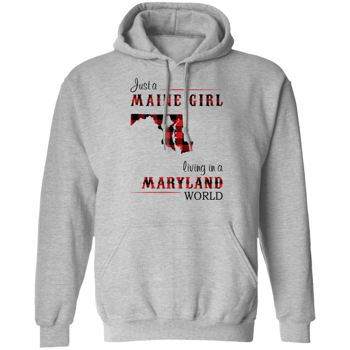Just A Maine Girl Living In A Maryland World T-Shirt - T-shirt Teezalo