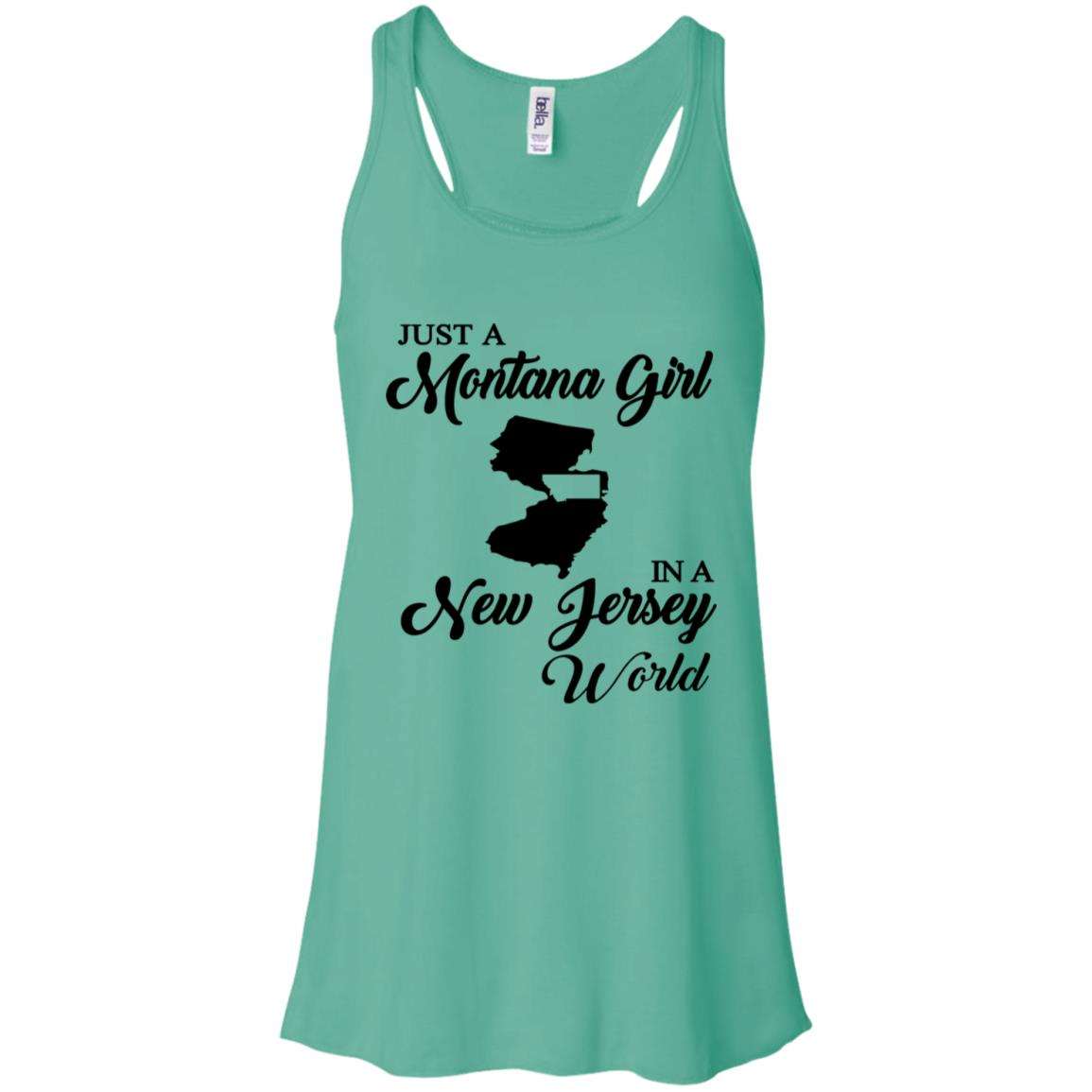 Just A Montana Girl In A New Jersey World T-Shirt - T-shirt Teezalo