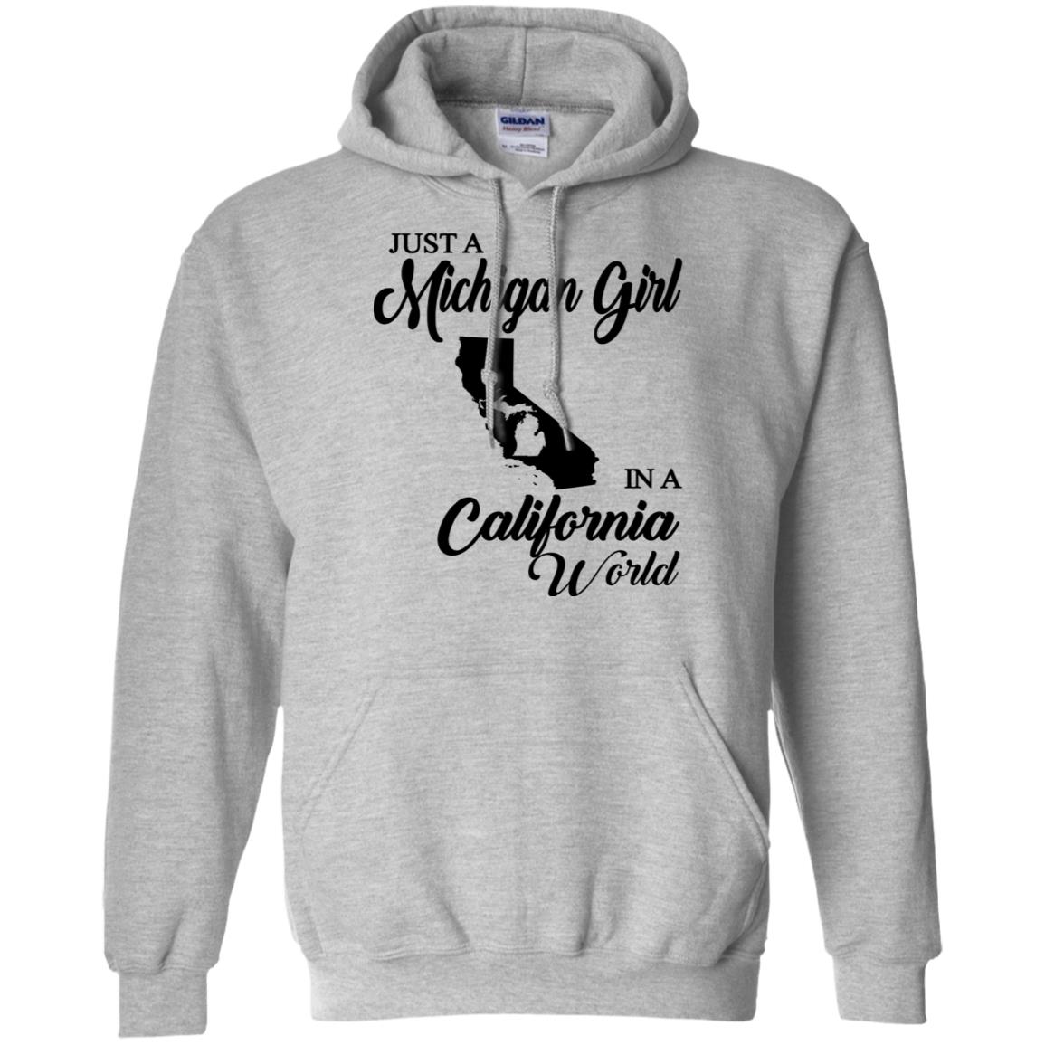 Just A Michigan Girl In A California World T-Shirt - T-shirt Teezalo