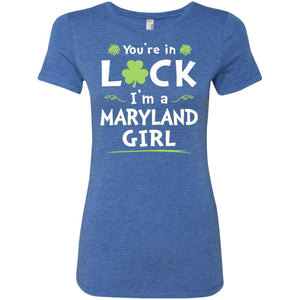 You Are In Luck I'm A Maryland Girl Hoodie - Hoodie Teezalo