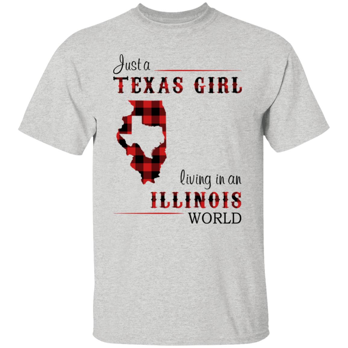 Just A Texas Girl Living In An Illinois World T- Shirt - T-shirt Teezalo