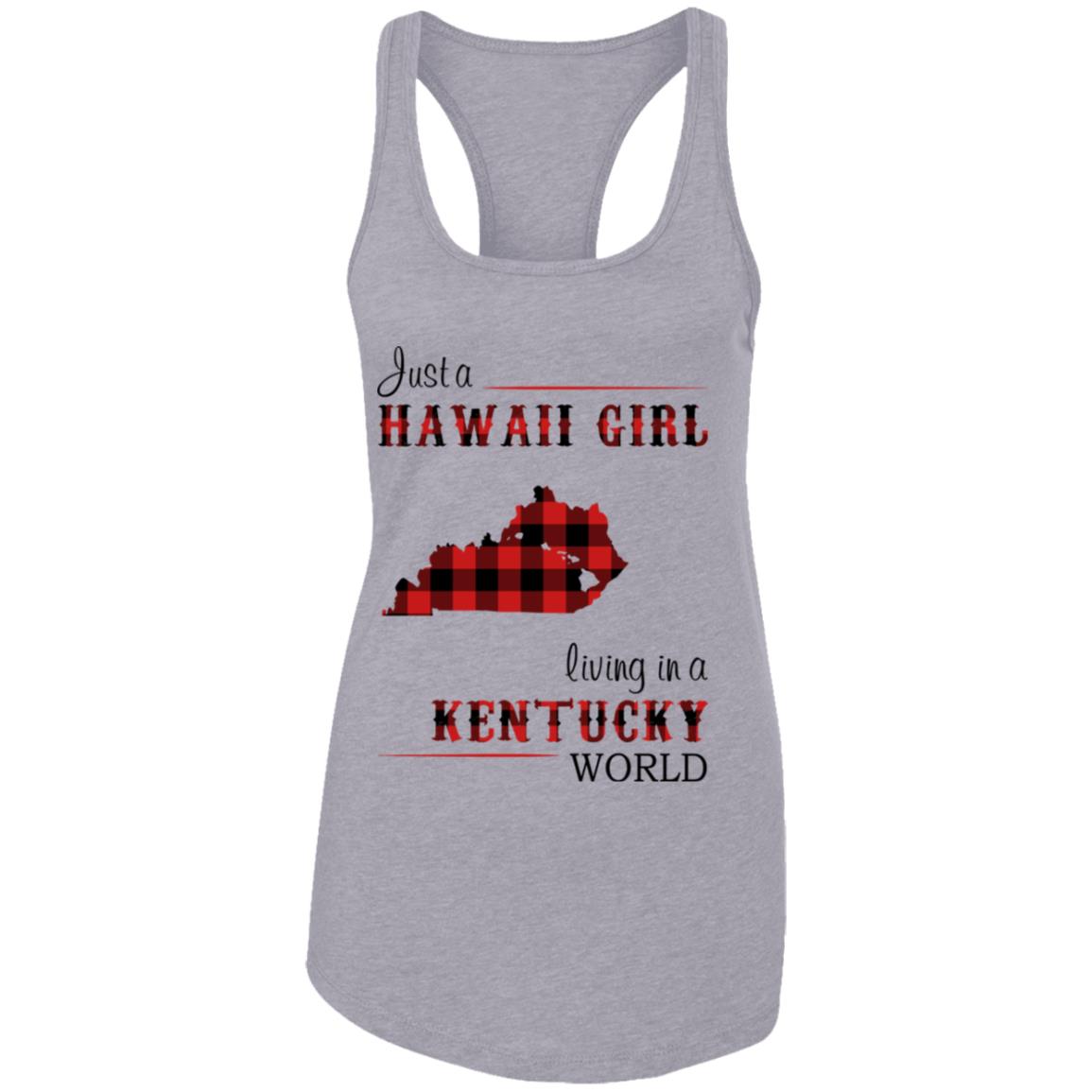 Just A Hawaii Girl Living In A Kentucky World T-Shirt - T-shirt Teezalo