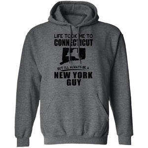 Life Took Me To Connecticut Always Be A New York Guy T-Shirt - T-shirt Teezalo