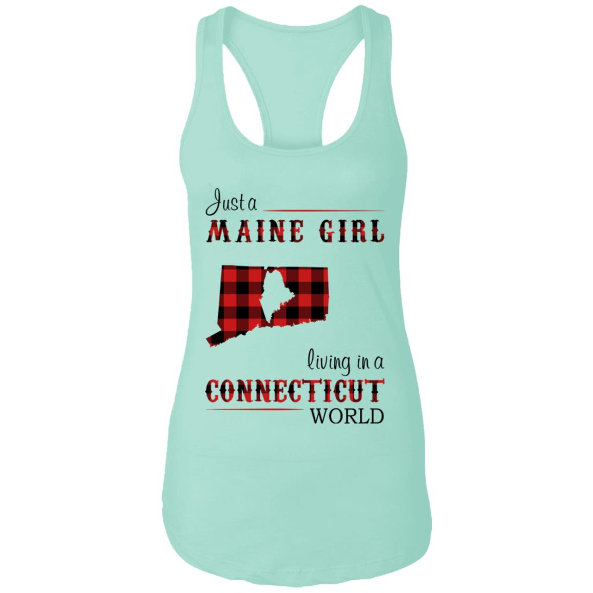 Just A Maine Girl Living In A Connecticut World T-Shirt - T-shirt Teezalo