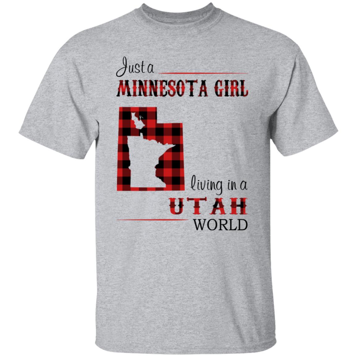Just A Minnesota Girl Living In A Utah World T Shirt - T-shirt Teezalo
