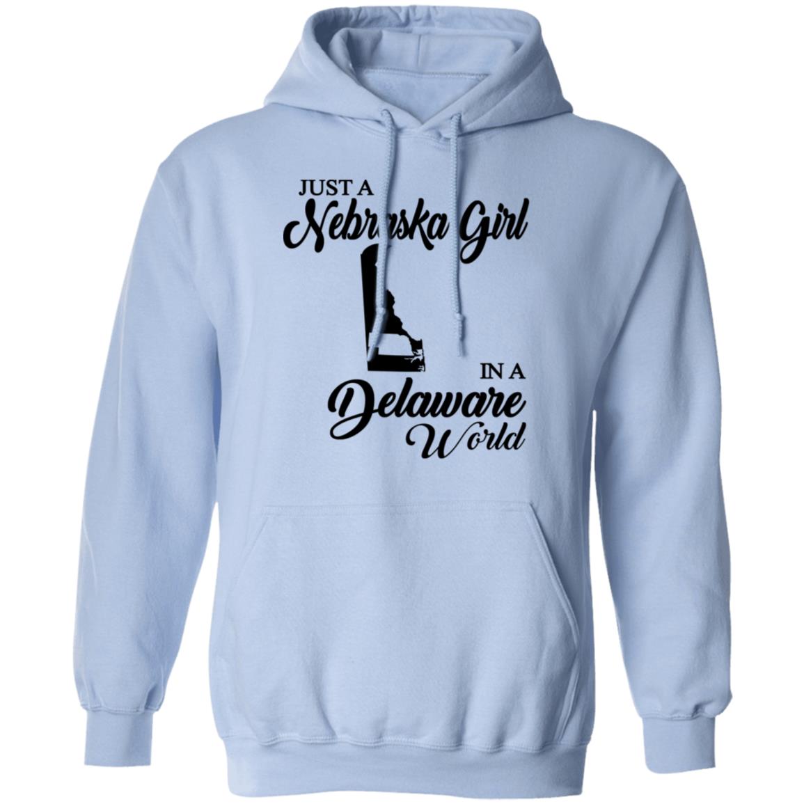 Just A Nebraska Girl In A Delaware World T-Shirt - T-shirt Teezalo