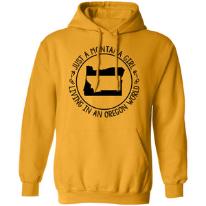 Montana Girl Living In Oregon World Hoodie - Hoodie Teezalo