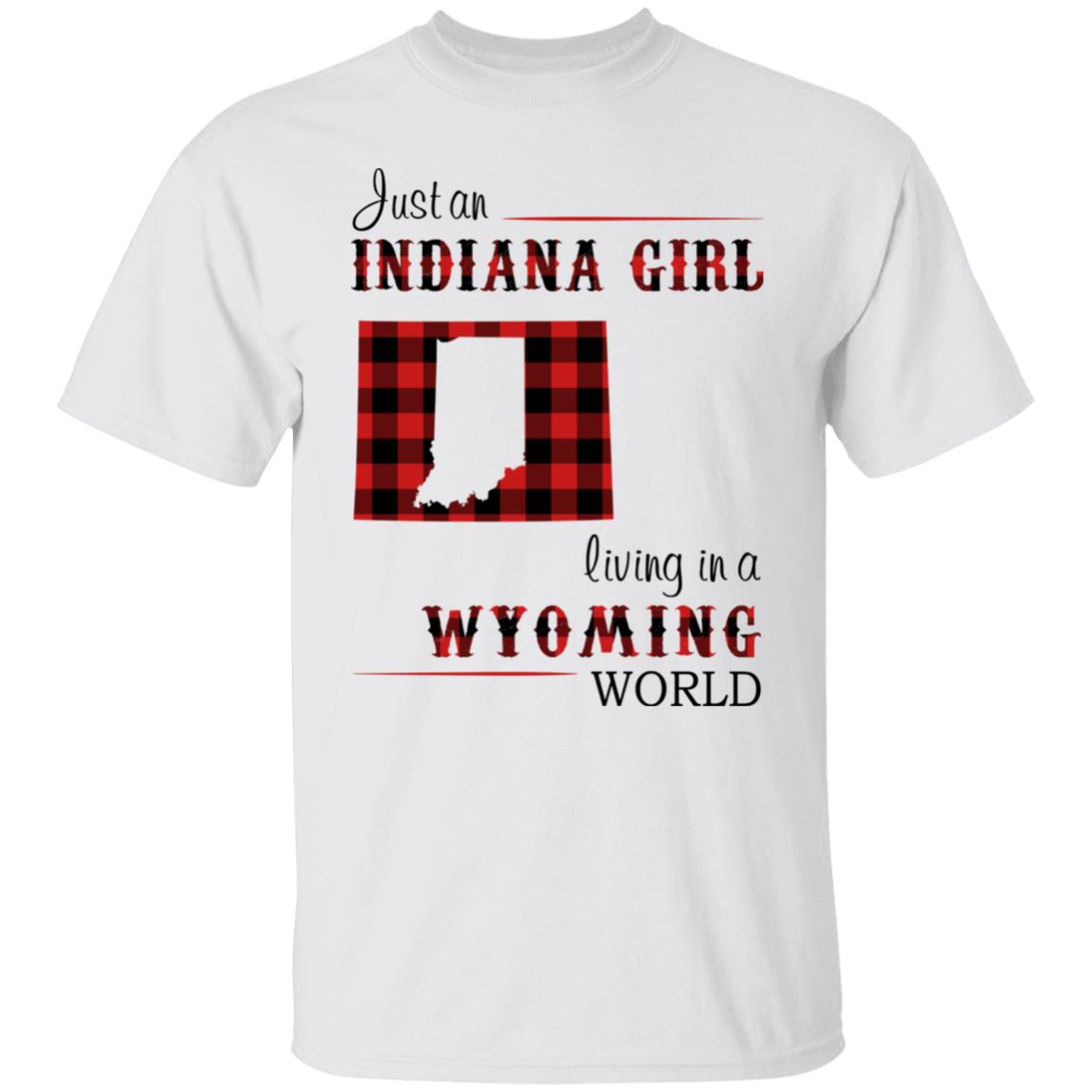Just An Indiana Girl Living In A Wyoming  World T-Shirt - T-shirt Born Live Plaid Red Teezalo