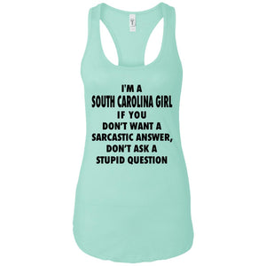 South Carolina Girl Don't Ask A Stupid Question T Shirt - T-shirt Teezalo