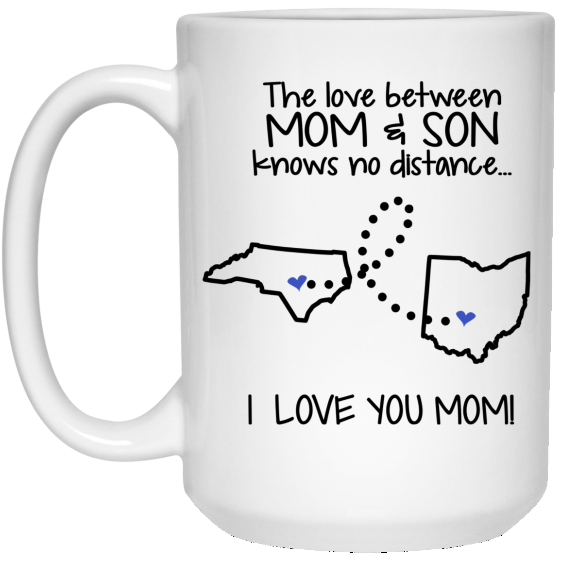Ohio North Carolina The Love Between Mom And Son Mug - Mug Teezalo