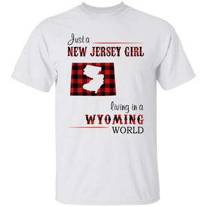 Just A New Jersey Girl Living In A Wyoming World T-Shirt - T-shirt Teezalo