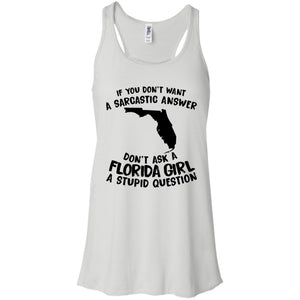 Don't Ask A Florida Girl A Stupid Question Hoodie - Hoodie Teezalo