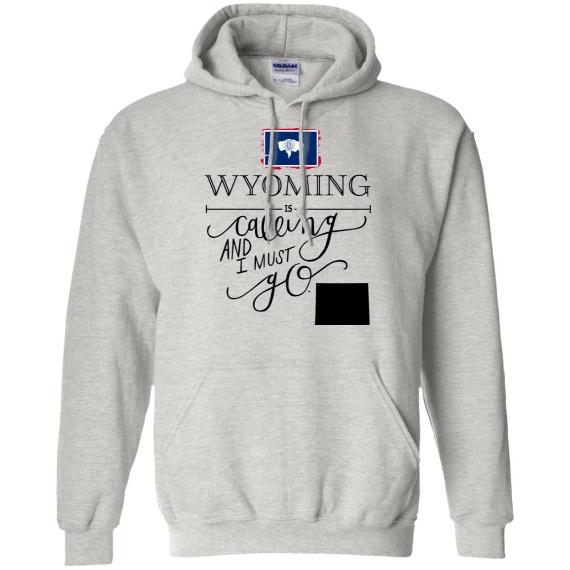 Wyoming Is Calling And I Must Go T-Shirt - T-shirt Teezalo