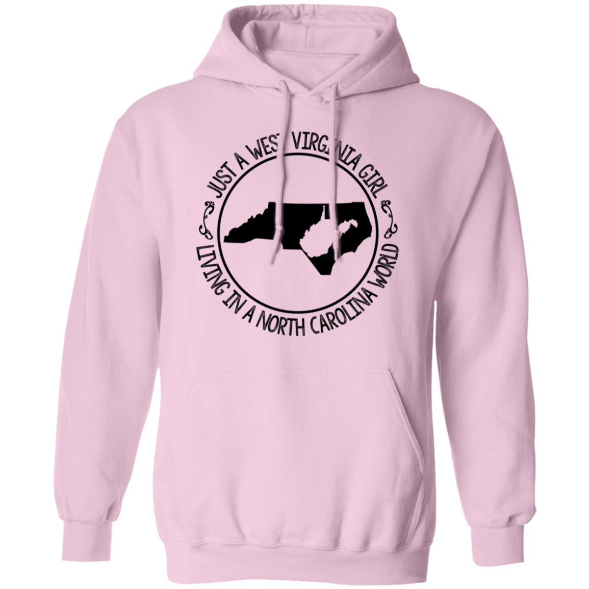 West Virginia Girl Living In A North Carolina World Hoodie - Hoodie Teezalo
