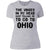The Voices In My Head Telling Me To Go To Ohio T-Shirt - T-shirt Teezalo