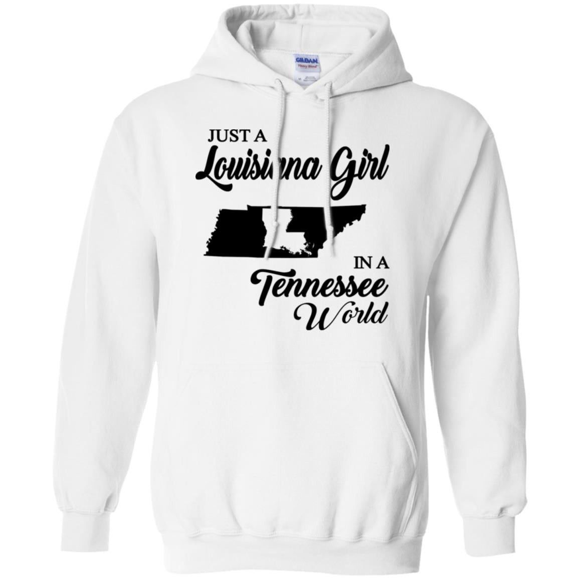Just A Louisiana Girl In A Tennessee World T-Shirt - T-shirt Teezalo