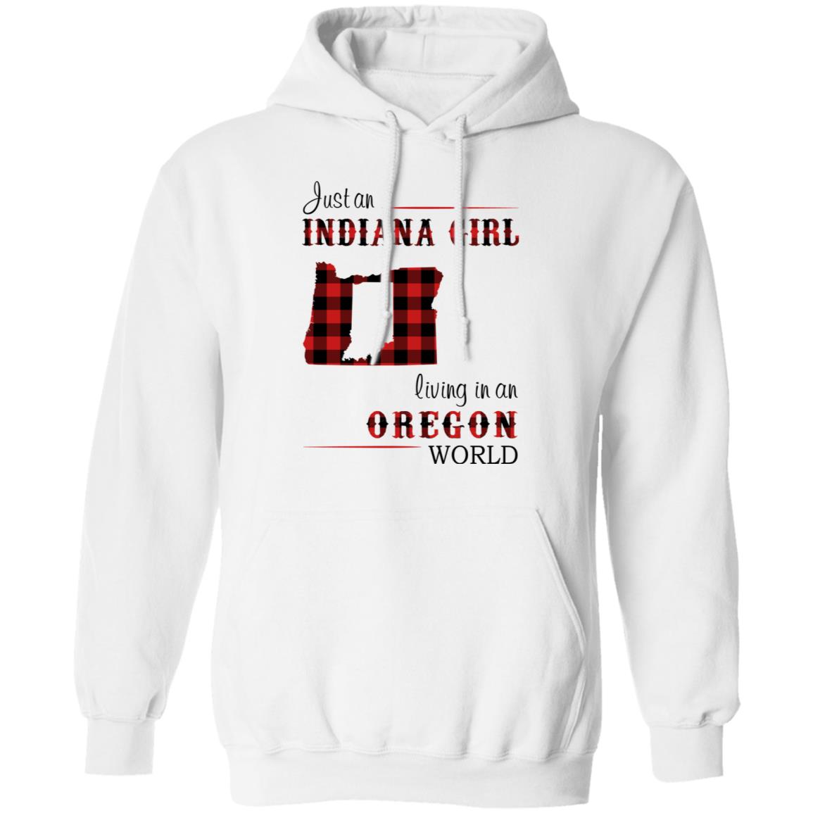 Just An Indiana Girl Living In An Oregon World T-Shirt - T-shirt Born Live Plaid Red Teezalo