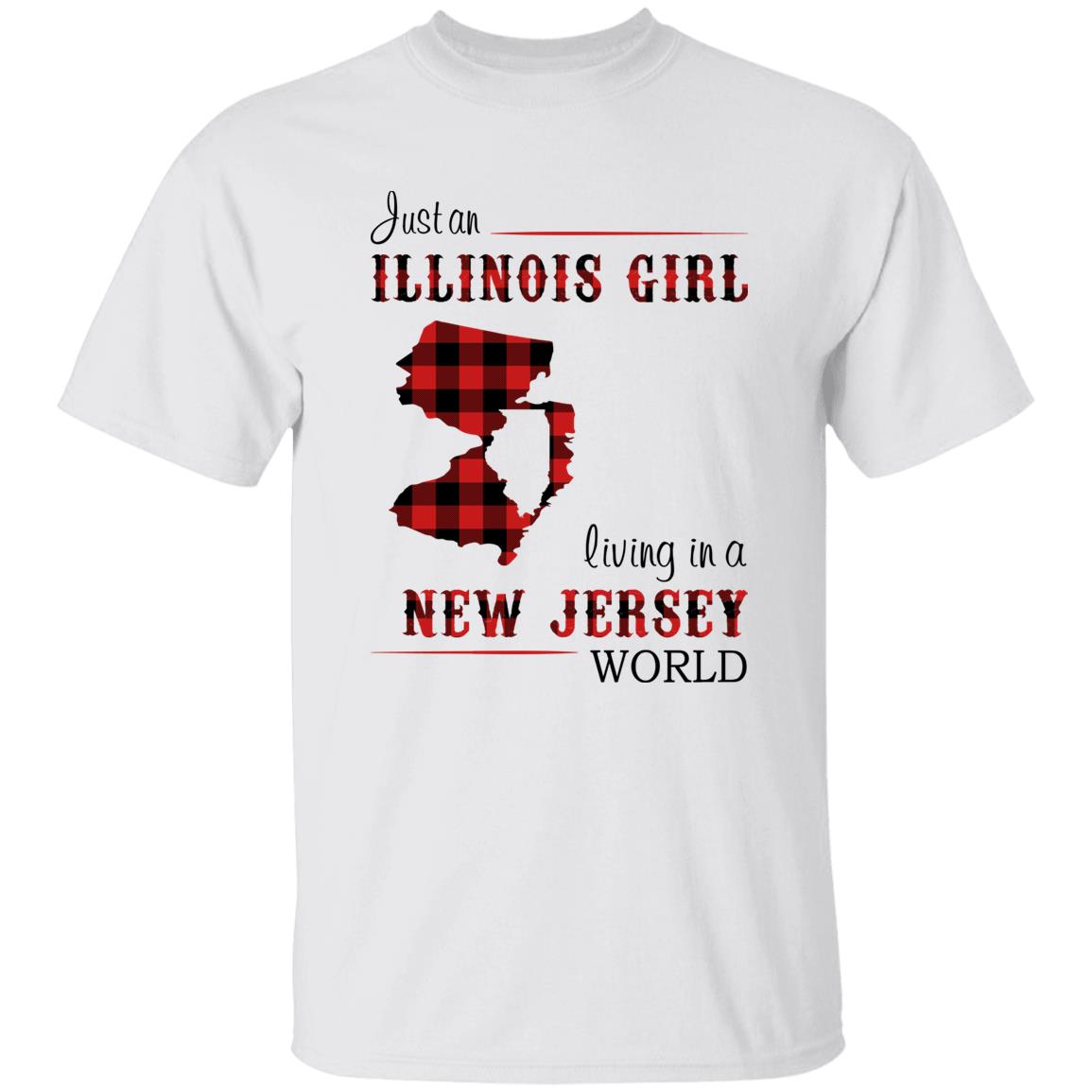 Just An Illinois Girl Living In A New Jersey World T-shirt - T-shirt Born Live Plaid Red Teezalo