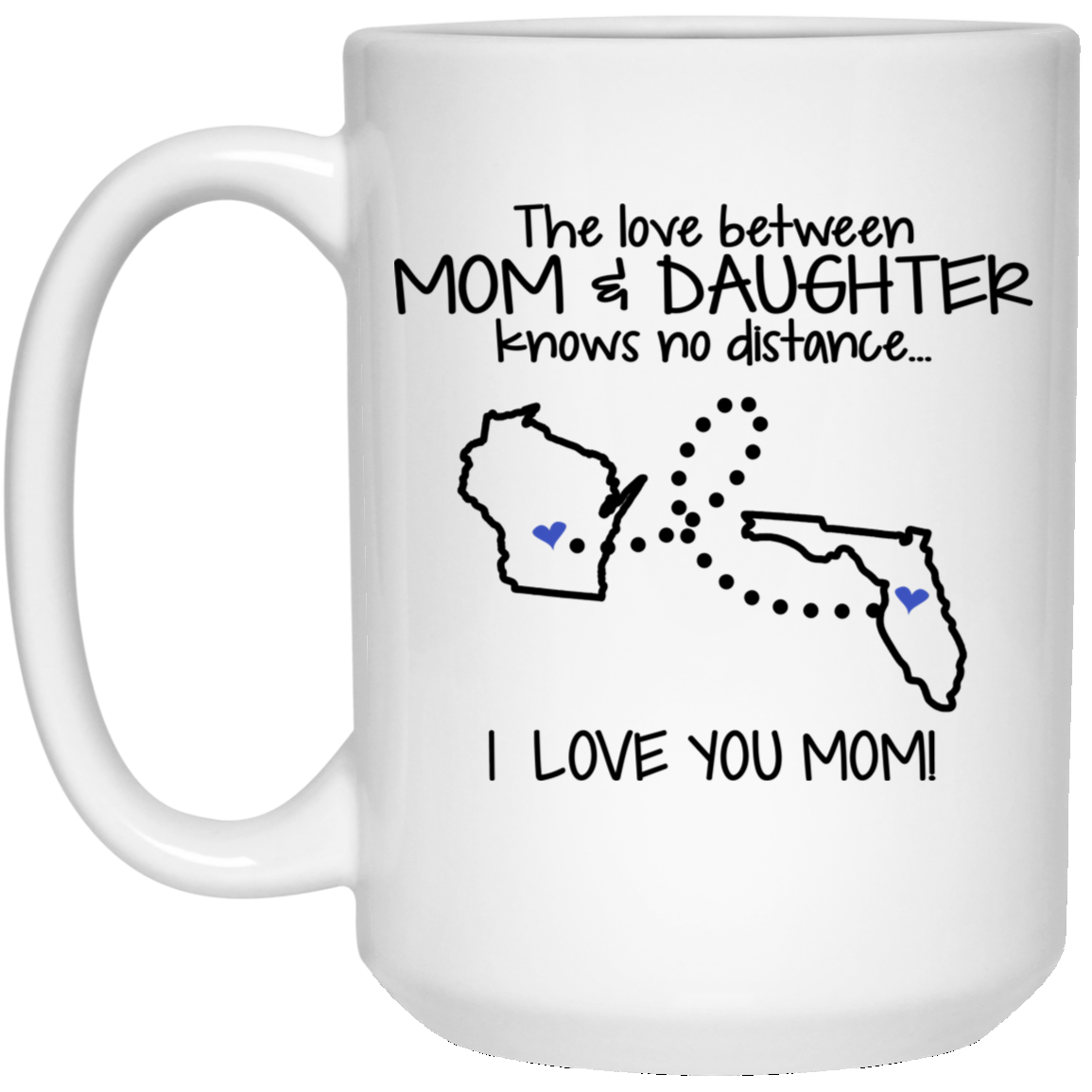 Florida Wisconsin The Love Between Mom And Daughter Mug - Mug Teezalo