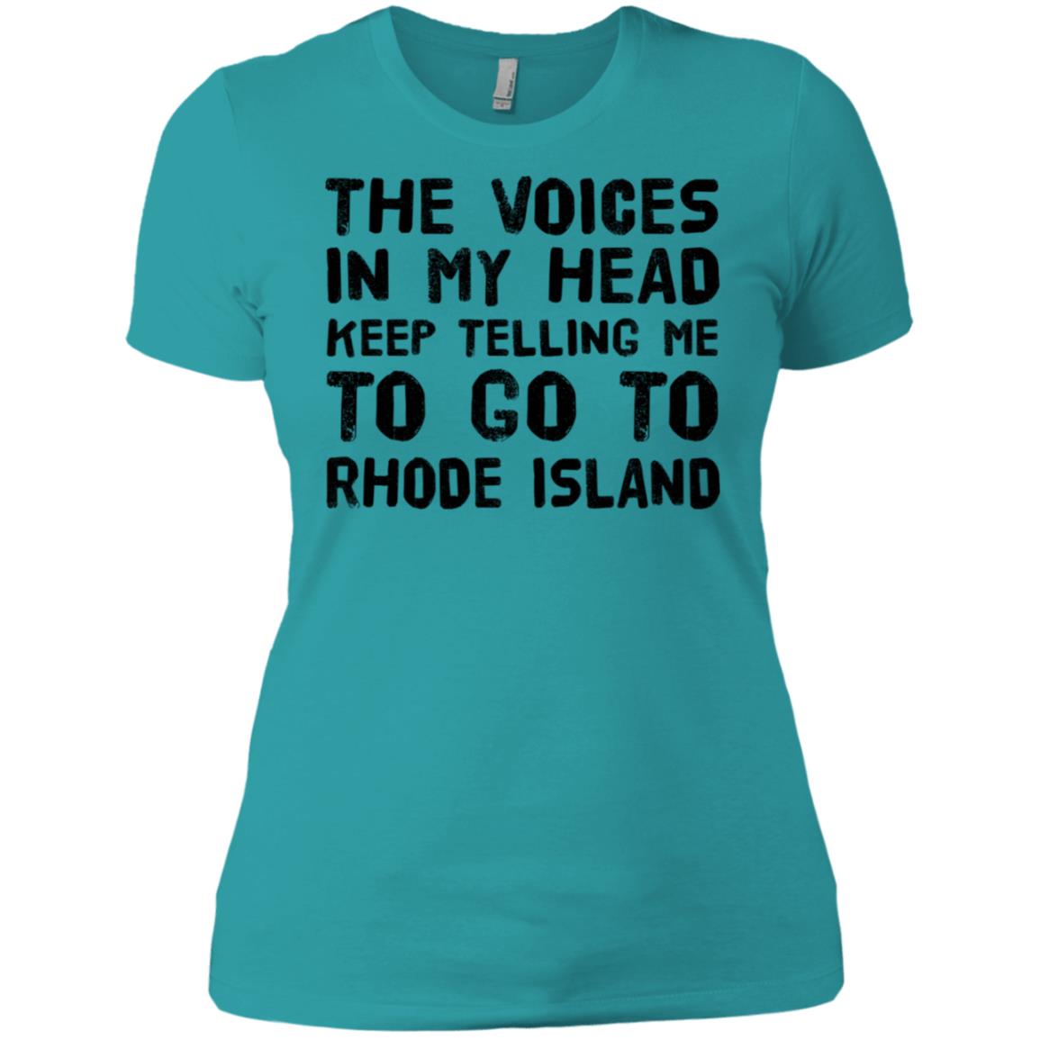 The Voices In My Head Telling Go To Rhode Island T-shirt - T-shirt Teezalo