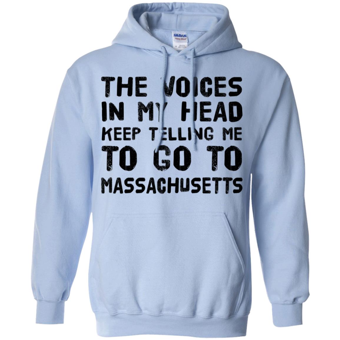 The Voices In My Head Telling Me To Massachusetts T-Shirt - T-shirt Teezalo