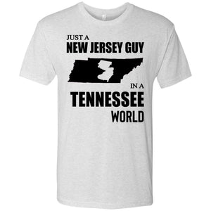 Just A New Jersey Guy In A Tennessee World T-Shirt - T-shirt Teezalo