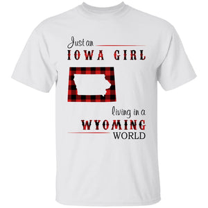 Just An Iowa Girl Living In A Wyoming World T-shirt - T-shirt Born Live Plaid Red Teezalo