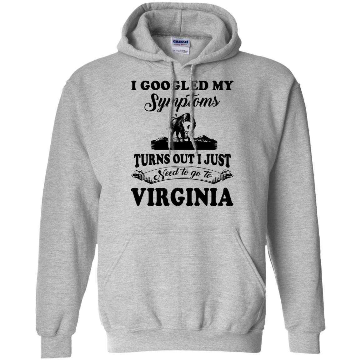 Turns Out I Just Need To Go To Virginia Hoodie - Hoodie Teezalo