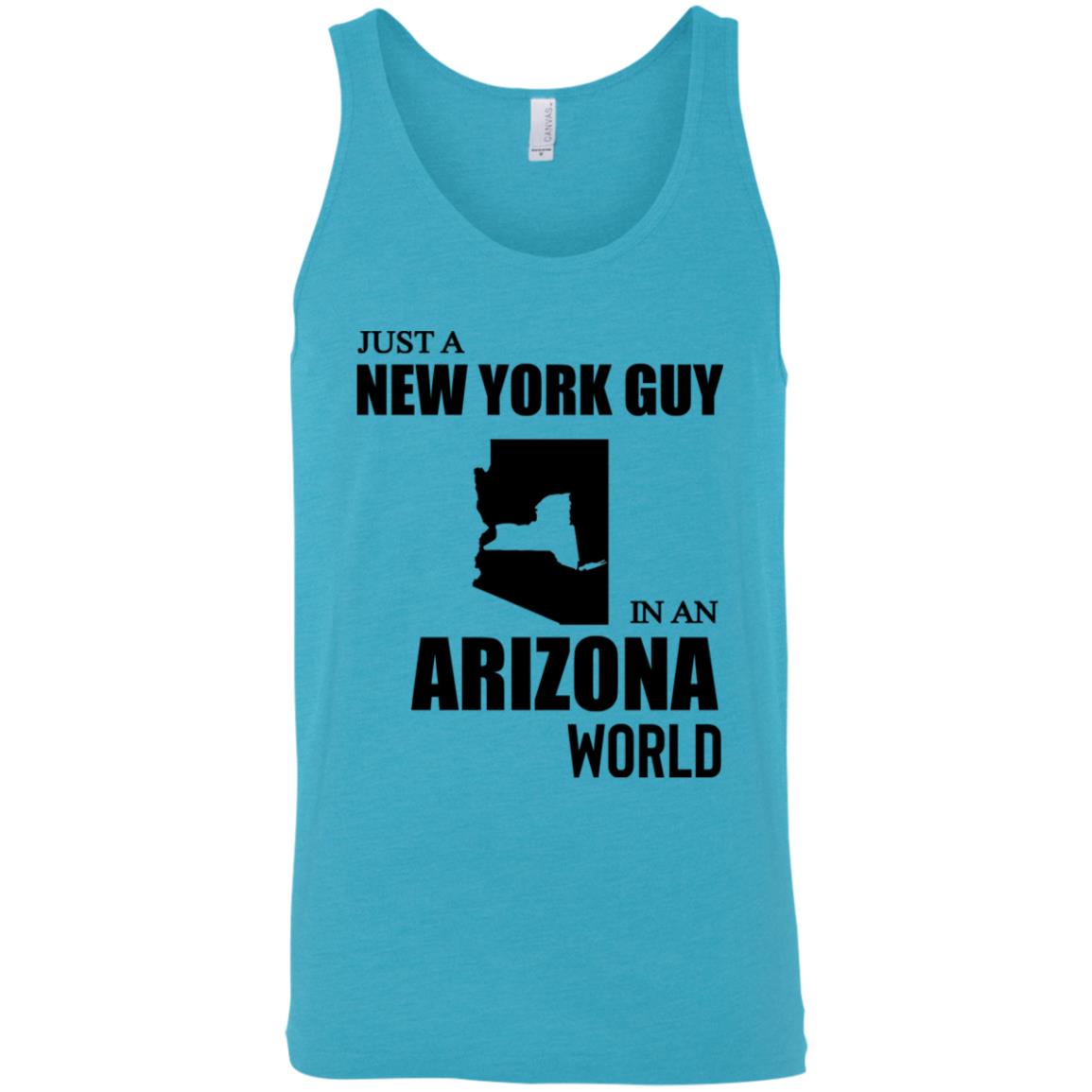 Just A New York Guy In An Arizona World T-Shirt - T-shirt Teezalo