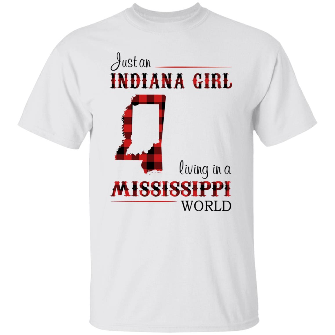 Just An Indiana Girl Living In A Mississippi World T-Shirt - T-shirt Born Live Plaid Red Teezalo