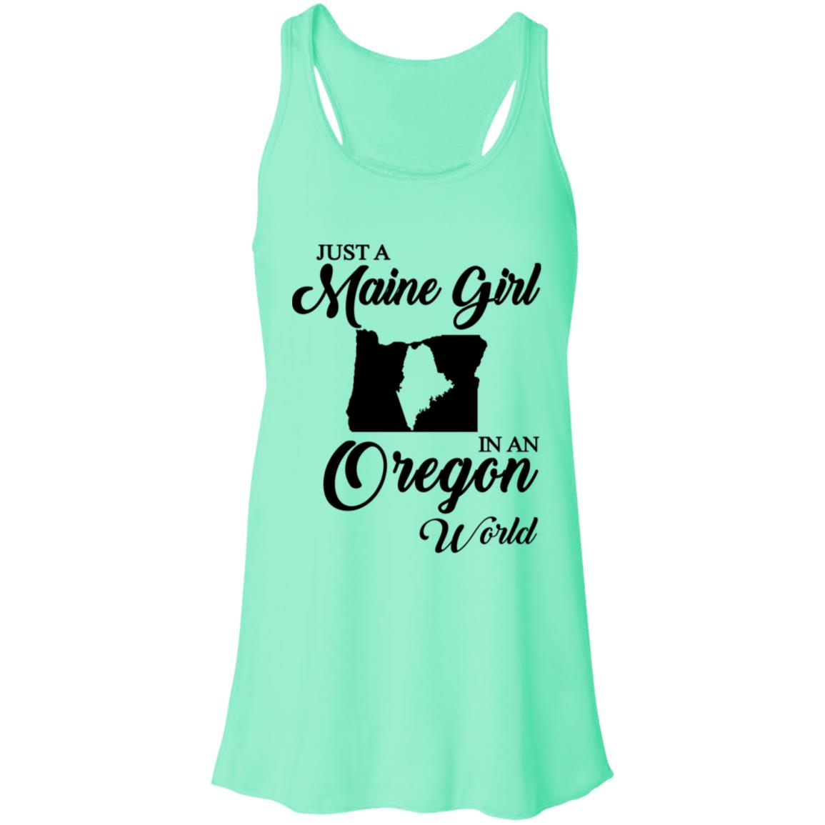 Just A Maine Girl In An Oregon World T-Shirt - T-shirt Teezalo
