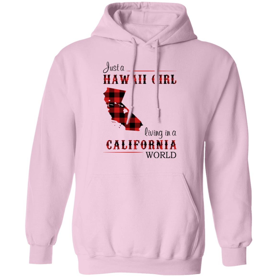 Just A Hawaii Girl Living In A California World T-shirt - T-shirt Teezalo