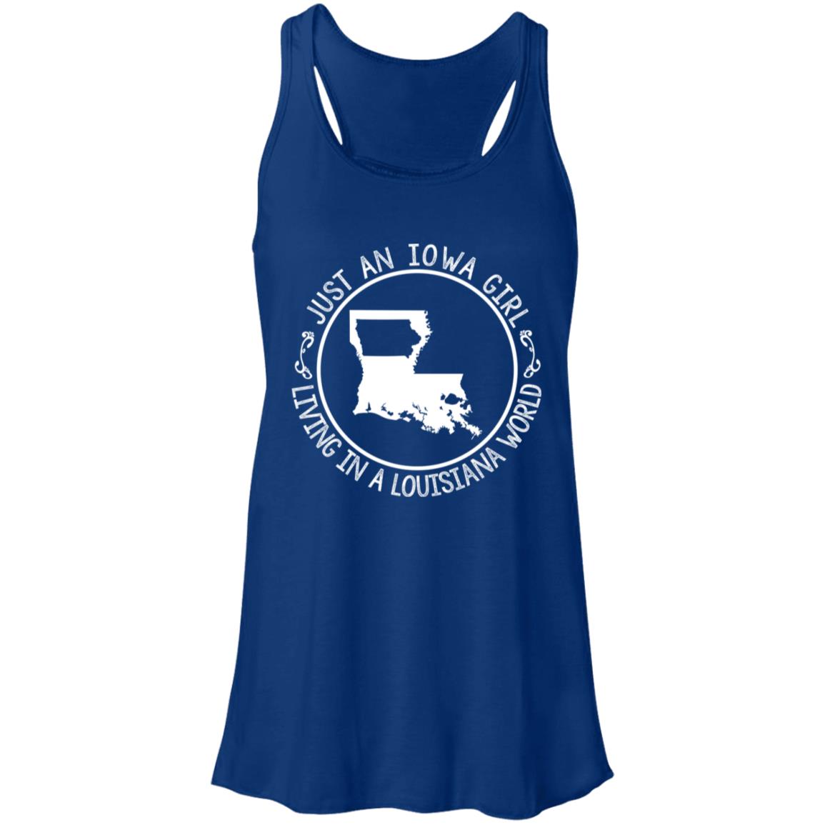 Just An Iowa Girl Living In A Louisiana World T-Shirt - T-shirt Teezalo