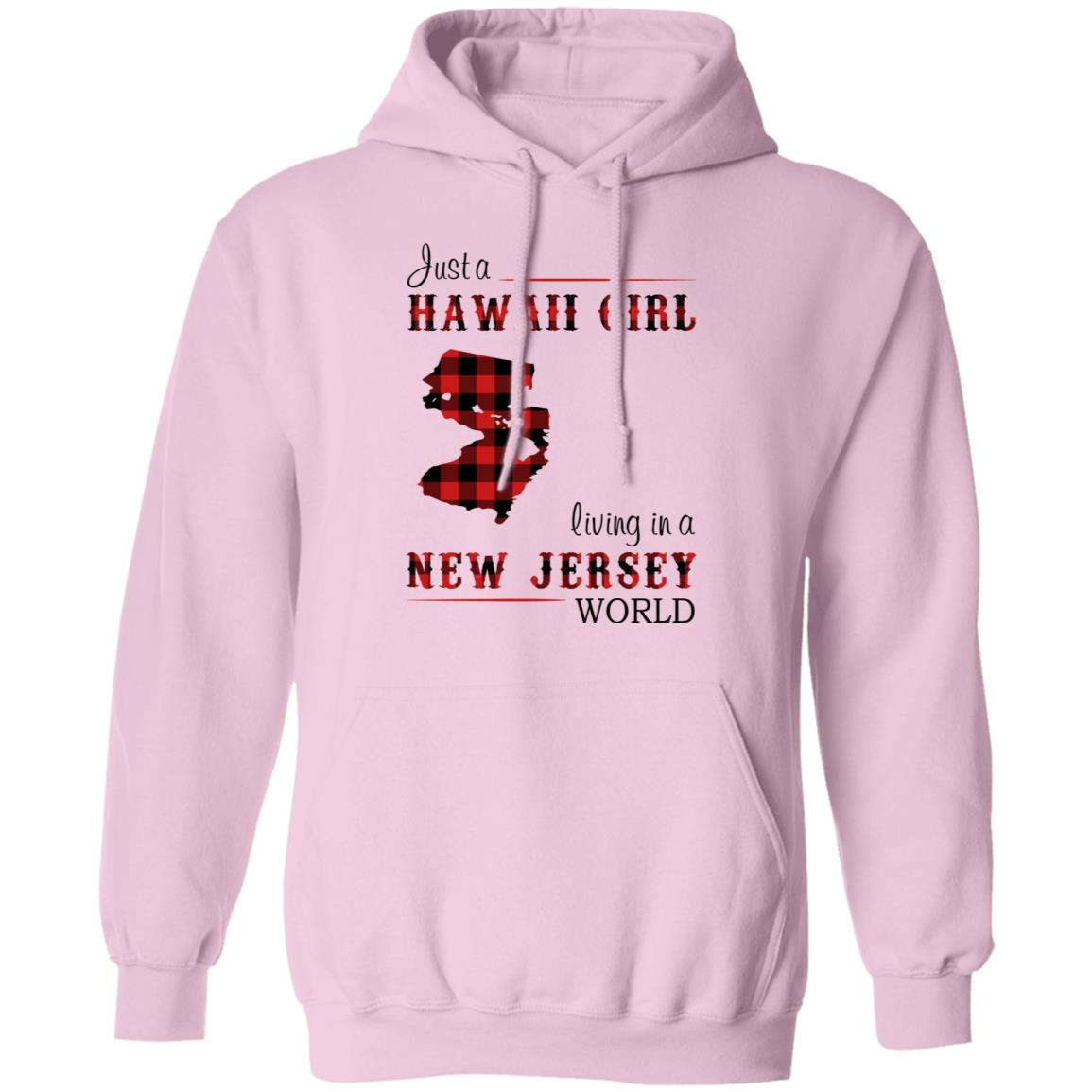 Just A Hawaii Girl Living In A Jersey World T-Shirt - T-shirt Teezalo