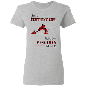 Just A Kentucky Girl Living In A Virginia World T-Shirt - T-shirt Teezalo